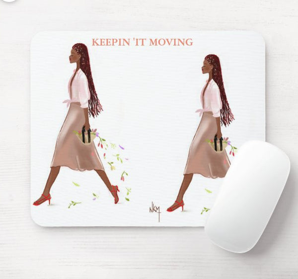 Keepin It Moving Mouse Pad I Nicholle Kobi