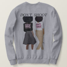 Don't Shoot  I Unisex sweatshirt