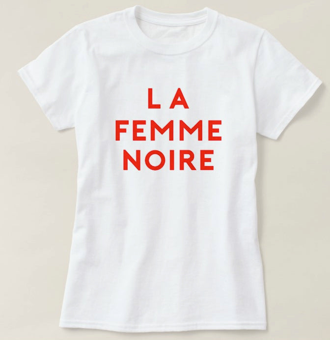 La Femme Noire | T-Shirt - Nicholle Kobi